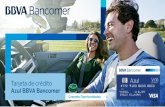 Tarjeta de crédito Azul BBVA Bancomer tarjeta de crédito Azul BBVA Bancomer te lleva a donde tú quieras. Bienvenido a este nuevo mundo. Tu tarjeta de crédito te brinda el respaldo