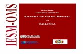 IESM-OMS INFORME SOBRE EL - WHO | World Health ... INFORME IESM-OMS SOBRE EL SISTEMA DE SALUD MENTAL EN BOLIVIA Informe de la evaluación de salud mental en Bolivia usando el Instrumento