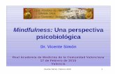 Mindfulness: Una perspectiva psicobiológica - uv.es · Memoria a Corto Plazo (S TM) Pochon, 2001 ... Estructuras implicadas Córtex prefrontal medial, Cingulado posterior Ínsula