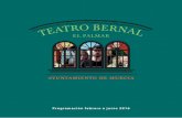 Programación febrero a junio 2016 - Teatro Bernal – Teatro Municipal de …teatrobernal.com/wp-content/uploads/2016/01/programa... · 2016-01-15 · Canciones para enamorados 4