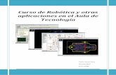 Curso de Robótica y otras aplicaciones en el Aula de ... · Curso de Robótica y otras aplicaciones en el Aula de Tecnología IES Joan Miró Página 2 1.- MANEJO DEL LABORATORIO