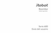 Serie 600 Guía del usuario - iRobot Customer Carehomesupport.irobot.com/euf/assets/images/faqs/roomba/600/legacy/... · ES ®Guía del usuario del robot Roomba serie 600 i ADVERTENCIA: