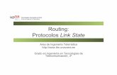 Routing: Protocolos Link State - Área de Ingeniería ... de estos protocolos ... del número de secuencia Nuevo enrutamiento en ARPANET ... • Cada router almacena vector con la