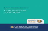 Documento marco Comunicaciones y Mercadeotecno.usta.edu.co/.../agosto_2015/comunicaciones-mercadeo.pdf2.Conceptualización 21 2.1. Compromisos de la ... para conformar un plan de comunicacio-nes