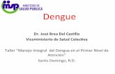 !!!Dengue - msp.gov.do“Manejo!Integral!!del!Dengue!en!el!Primer!Nivel!de! ... (2009) !654–657! Gérardin ... !Brote!Nigua,!SC,!SE!08T12/2014!