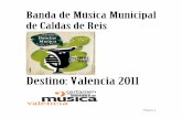 BMMCR-Destino Valencia 2011 - CALDAS DE REIS · de la Escola de Música Municipal de Baile, ... “Diógenes” de Jacob de Haan, obra libre en el III Certamen Zonal Provincial de