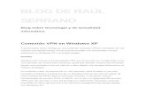BLOG DE RAÚL SERRANOhelp-desk.galeon.com/VPN.doc · Web viewTutorial sobre cómo configurar una conexión entrante VPN en Windows XP, de manera que desde equipo remoto pueda acceder