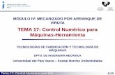 TEMA 17: Control Numérico para Máquinas-Herramientaehu.eus/manufacturing/docencia/1019_ca.pdf · relacionados: FANUC, Heidenhein, ... PROGRAMACIÓN MANUAL Piezas sencillas, con