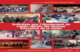 Activitats que l’Ajuntament de Lleida ofereix als Centres ... · • “El cafè de la granota” de Jesús Moncada • “Félix y Galatea”, a partir de poemes d’antologia