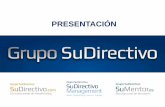 Presentación de PowerPoint - sudirectivo.comsudirectivo.com/wp-content/uploads/2016/07/Presentación-Grupo... · •SuDirectivo: Selección de directivos para que la empresa cliente