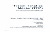 Treball Final de Màster (TFM) - estudis.uoc.edu · Llicenciada en Psicologia per la Universitat Autònoma de Barcelona (UAB). Màster Universitari en Edu-cació i TIC (e-learning)
