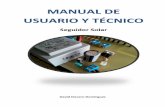 MANUAL DE USUARIO Y TÉCNICO · 2014-06-15 · Manual de usuario y Técnico: Seguidor Solar 1 ... valores de precisión y velocidad de movimiento de los servomotores. ... se han introducido