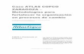 Caso ATLAS COPCO Zaragoza€¦ · Caso ATLAS COPCO ZARAGOZA – Metodologías para fortalecer la organización en procesos de cambio - 2  | TW: @SOLO4change