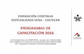 PROGRAMAS DE CAPACITACIÓN 2016 - colfecar.org.co€¦ · • Revisar las implicaciones principales de la aplicación del concepto de logística en el ámbito ... para el trabajo