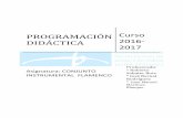 PROGRAMACIÓN Curso DIDÁCTICA 2017conservatoriodehuelva.es/...Instrumental-Flamenco-2016-2017.pdf · a posibilitar el acceso del guitarrista flamenco a un lenguaje que existe desde