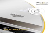 2017 AIRE ACONDICIONADO - whirlpool.es · Whirlpool y el Aire Acondicionado Filtrado del Aire Sugerencias para elegir el Aire Acondicionado Ideal Gama Single Split Gama Free Match