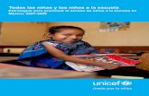 Todas las niñas y los niños a la escuela - unicef.org1).pdf · Paseo de la Reforma 645 ... sociedad mexicana en materia educativa es la in- ... por ser los que tenían un mayor