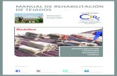 MANUAL DE REHABILITACIÓN DE TEJADOS - cir62.com · sistema de rehabilitacion con aislamiento de tejados con soporte continuo. ... 5 ventajas del sistema de cubierta ligera 6 sistemas