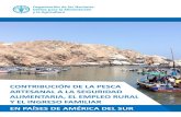 CONTRIBUCIÓN DE LA PESCA - fao.org · contribuciÓn de la pesca artesanal a la seguridad alimentaria, el empleo rural y el ingreso familiar en paÍses de amÉrica del sur javier