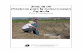 Manual de Prácticas para la Conservación Agrícola€¦ · Propósito: Atrapar y almacenar escurrimientos del riego para utilizarse de nuevo. También se usa para atrapar sedimentos
