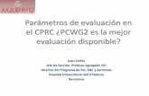 Parámetros de evaluación en el CPRC ¿PCWG2 es la mejor ... · TAC o RMN abdomen –pelvis Gammagrafía ósea PET no estándar Tiempos hasta progresión Tratamientos hormonales