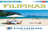 FILIPINAS Nov 2015 / Mar 2017 - politours.com · USA se hizo con Filipinas en 1898 y ha ejerci-do una enorme influencia en el país hasta la ... sus costumbres. Es una raza de rasgos