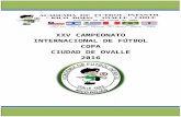 XXV CAMPEONATO INTERNACIONAL DE FÚTBOL€¦  · Web viewLos equipos jugaran mediante el sistema “copa carranza”, para definir finalistas del torneo en cada serie. Fase final: