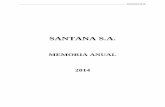 Memoria Santana 2014 confirmas - Bolsa de Santiago generales/SANTANA... · SANTANA S.A. IDENTIFICACION DE LA SOCIEDAD IDENTIFICACION Santana S.A., Sociedad Anónima Abierta, inscrita