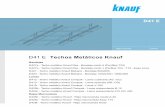 D41 Techos Metalicos Knauf - Interempresas: Ferias ... · Módulo 600x600 Cuelgues y cargas permitidas Separación de estructura 2 D427a Techo Metálico Knauf Ras Bandeja Metálica