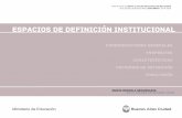 Espacios de Definición Institucional - Buenos Aires ... · EDI, cuyo contenido educativo específi co será estable-cido a nivel institucional. Estos espacios representan una oportunidad