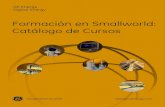 Formación en Smallworld: Catálogo de Cursos · • Arquitectura de Aplicación (Swaf) • Configuración del GUI • Mostrando y navegando por los mapas • Spatial contexts ...