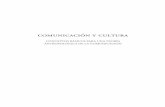 COMUNICACIÓN Y CULTURA - Libros UNAM · 2015 COMUNICACIÓN Y CULTURA CONCEPTOS BÁSICOS PARA UNA TEORÍA ANTROPOLÓGICA DE LA COMUNICACIÓN ... A mis alumnos y alumnas del curso