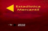 Estadística Mercantil - Registradores de España -registradores.org/wp-content/estadisticas/mercantil... · 2015-07-29 · Estadística Mercantil 2010 Colegio de Registradores de