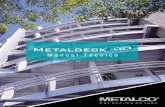 Metaldeck - Inicio · Manual Técnico 8 METALDECK Grado 40 INTRODUCCIÓN El sistema de losa METALDECK aprovecha las características de una …