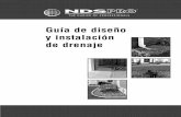 Guía de diseño y instalación de drenaje - ndspro.com · Guía de diseño y instalación de drenaje 5 Tipos de tuberías de drenaje Tubería de alcantarilla y drenaje de interior