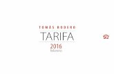 TARIFA - tomasbodero.comtomasbodero.com/img/pdf/TarifasTB-2016.pdf · GUANTES TACTO 81 RV 3,23 € 6-10 200/10 Flor cabra gris. Dorso algodón rojo. Grosor: 0,7-0,9 cm. Cierre velcro.