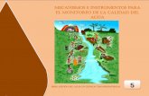 MONITOREO DE LA CALIDAD DEL AGUA - iucn.org · 0 . serie: gestiÓn del agua en cuencas transfronterizas 5 mecanismos e instrumentos para el monitoreo de la calidad del agua