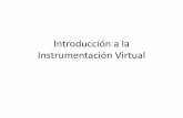 Introducción a la Instrumentación Virtualecaths1.s3.amazonaws.com/instrumentacionvirtual/Introduccion a la... · Introducción a la Instrumentación Virtual • Conclusiones Un