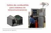 Celdas de combustible para sistemas de telecomunicaciones · Normalmente, los sistemas de telecomunicaciones se alimentan desde la red pública de CA por medio de un ... Algunas ventajas