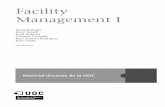 Facility Management I - openaccess.uoc.eduopenaccess.uoc.edu/webapps/o2/bitstream/10609/56827/1/Facility... · Depreciación por deterioro ... Clases de obsolescencia ... – Cuáles