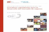 Informe de la 14ª Llamada de Consulta de A2ii – IAIS ... · ciertas modificaciones normativas para motivar el crecimiento de la industria de ... lecciones claves y casos de éxito