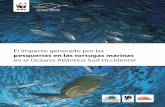 El impacto generado por las pesquerías en las tortugas marinasassets.panda.org/downloads/impactoffisheriesonturtles_es.pdf · Diseño y diagramación: Adriana Montanaro adrianamontanaro@gmail.com
