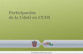 Participación de la UdeG en CUDI - cudi.edu.mx · Se toman en cuenta únicamente PTC que son miembros del SNI cuya carta de reconocimiento está con la Universidad de Guadalajara.