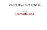 Tema 4 Geomorfología - LICENCIATURA DE …titulaciongeografia-sevilla.es/contenidos/profesores/materiales/... · producido periódicamente, compensándose el uno al otro: los fenómenos