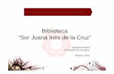 Biblioteca “Sor Juana Inés de la CruzSor Juana Inés …elclaustro.edu.mx/pdfs/biblioteca/IntroduccionBiblioteca.pdf · • Aula Digital (Planta baja) ... • Red inalámbrica