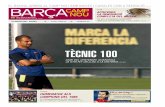 TÈCNIC 100 - arxiu.fcbarcelona.catarxiu.fcbarcelona.cat/web/downloads/diari/pdf/2009-2010/DIARI_BCN... · Xavi Pascual, que acaba de complir un any al càrrec, dirigeix un ... Eren