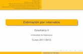 Universidad de Salamanca - ocw.usal.esocw.usal.es/ciencias-sociales-1/estadistica-ii/contenidos/OCW... · Estimación por intervalos Método de construcción de intervalos de conﬁanza