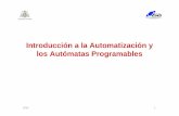 Introducción a la Automatización y los Autómatas isa. arobles/TIA/Intro_Autom.pdf · PDF fileaplicaciones simples Ventajas: ... funcionar sobre ordenadores de control de ... digital