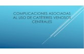COMPLICACIONES ASOCIADAS AL USO DE …apelizalde.org/actividades/Junio 14 Equipo Prevencion Infeccion... · infections, 2011-cdc . barreras en la ... cdc recomendaciones categoría