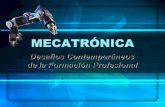 MECATRÓNICA - Campus Virtual CETP-UTU€¦ · Paradigma mundial A partir de la década de los 80 •Mejoría de la productividad; •Racionalización de las inversiones; Atender